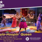 The Hula-Hoopin’ Queen hits the stage
